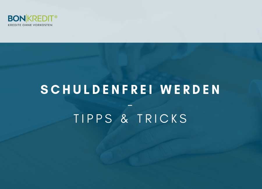 Endlich schuldenfrei! 5 Tipps, um schnell Schulden tilgen zu können!
